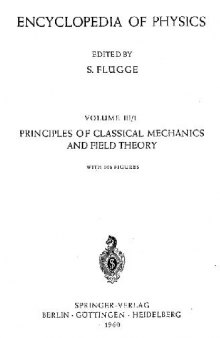 Encyclopedia of Physics. Principles of Classical Mechanics and Field Theory