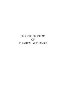 Ergodic Problems of Classical Mechanics (The Mathematical physics monograph series)