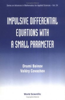 Impulsive differential equations with a small parameter