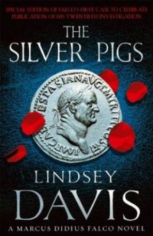 The Silver Pigs (Marcus Didius Falco Mysteries) 