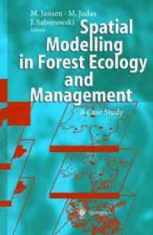 Spatial Modelling in Forest Ecology and Management: A Case Study
