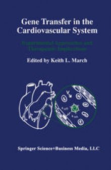 Gene Transfer in the Cardiovascular System: Experimental Approaches and Therapeutic Implications