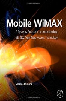 Mobile WiMAX: A Systems Approach to Understanding IEEE 802.16m Radio Access Technology  