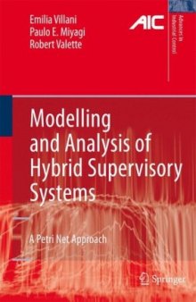 Modeling and Analysis of Hybrid Supervisory Systems - A Petri Net Approach