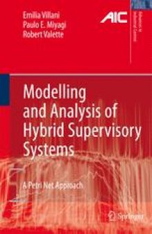 Modelling and Analysis of Hybrid Supervisory Systems: A Petri Net Approach