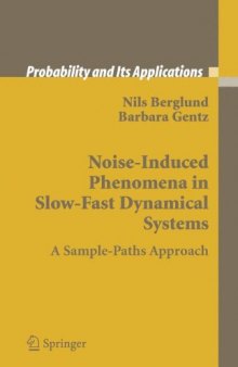 Noise-induced phenomena in slow-fast dynamical systems : a sample-paths approach