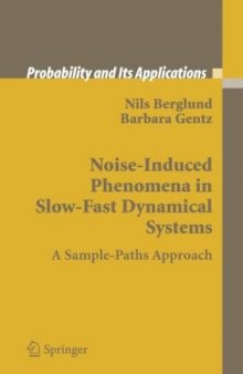 Noise-Induced Phenomena in Slow-Fast Dynamical Systems: A Sample-Paths Approach