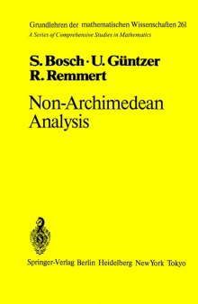 Non-Archimedean Analysis: A Systematic Approach to Rigid Analytic Geometry