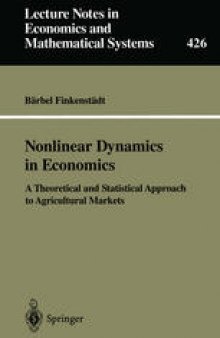 Nonlinear Dynamics in Economics: A Theoretical and Statistical Approach to Agricultural Markets