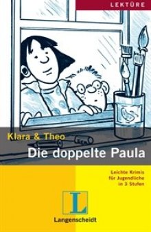 Klara und Theo. Die doppelte Paula. Ausgabe mit Mini-CD: Leichte Krimis für Jugendliche in 3 Stufen  