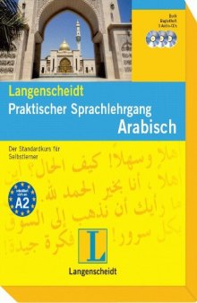 Langenscheidt Praktisches Lehrbuch Arabisch: Der Standardkurs für Selbstlerner  