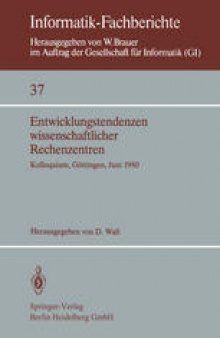 Entwicklungstendenzen wissenschaftlicher Rechenzentren: Kolloquium, Göttingen, 19.–20. Juni 1980
