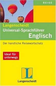 Langenscheidt Universal-Sprachführer Englisch: Der handliche Reisewortschatz