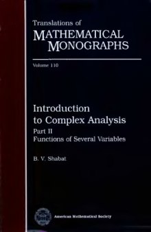 Introduction to complex analysis: Functions of several variables :