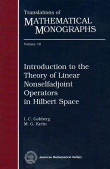 Introduction to the Theory of Linear Nonselfadjoint Operators (Translations of Mathematical Monographs)