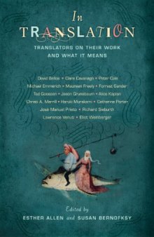 In Translation: Translators on Their Work and What It Means