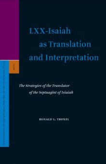 LXX-Isaiah as Translation and Interpretation: The Strategies of the Translator of the Septuagint of Isaiah (Supplements to the Journal for the Study of Judaism)