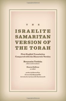 The Israelite Samaritan Version of the Torah: First English Translation Compared with the Masoretic Version