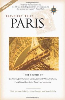 Travelers' Tales Paris: True Stories
