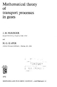 Mathematical theory of transport processes in gases