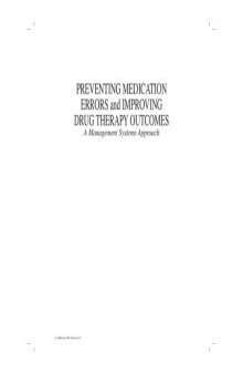 Preventing Medication Errors and Improving Drug Therapy Outcomes: A Management Systems Approach