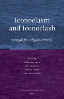 Iconoclasm and Iconoclash (Jewish and Christian Perspectives Series)