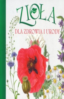 Zioła dla zdrowia i urody