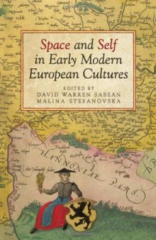 Space and Self in Early Modern European Cultures