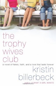 The Trophy Wives Club (The Trophy Wives Club, Book 1)