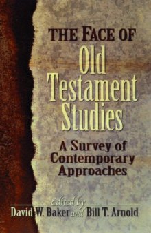 The Face of Old Testament Studies: A Survey of Contemporary Approaches