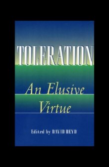 Toleration: An Elusive Virtue  