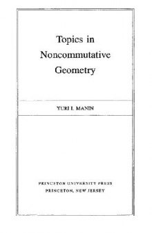 Topics in noncommutative geometry
