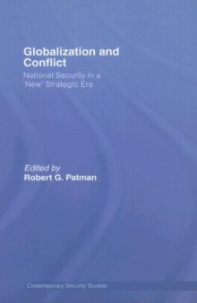 Globalization and Conflict: National Security in a 'New' Strategic Era 