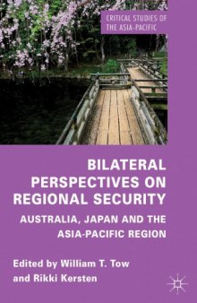 Bilateral Perspectives on Regional Security: Australia, Japan and the Asia-Pacific Region