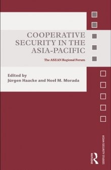 Cooperative Security in the Asia-Pacific: The ASEAN Regional Forum