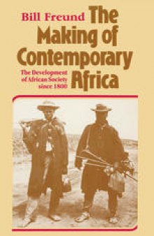 The Making of Contemporary Africa: The Development of African Society since 1800