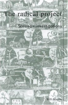 The radical project: Sartrean investigations