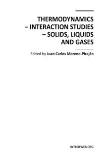 Thermodynamics - Interaction Studies - Solids, Liquids and Gases  