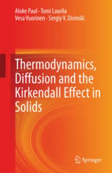 Thermodynamics, Diffusion and the Kirkendall Effect in Solids