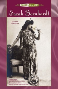 Sarah Bernhardt (Women in the Arts Series)серия :Women in the Arts 