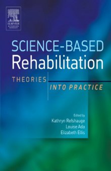 Science-Based Rehabilitation: Theories into Practice