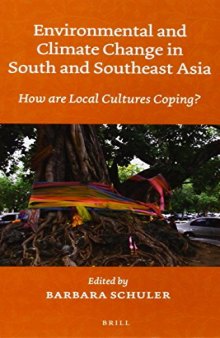 Environmental and Climate Change in South and Southeast Asia: How Are Local Cultures Coping?