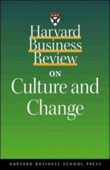 Harvard Business Review on Culture and Change 