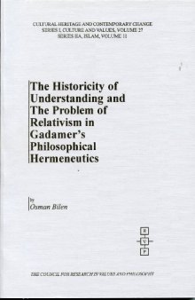 The Historicity of Understanding and the Problem of Relativism in Gadamer's Philosophical Hermeneutics