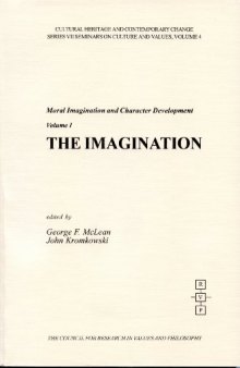 The Imagination (Cultural Heritage and Contemporary Change. Series VII, Seminars on Cultures and Values, V. 4)