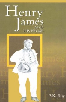 Henry James and his Prose