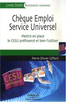 Cheque Emploi Service Universel : Mettre en place le CESU prefinance et bien l'utiliser