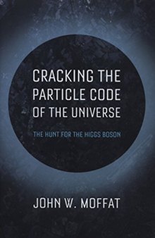 Cracking the Particle Code of the Universe