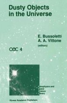 Dusty Objects in the Universe: Proceedings of the Fourth International Workshop of the Astronomical Observatory of Capodimonte (OAC 4), Held at Capri, Italy, September 8–13, 1989