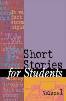 Short Stories for Students: Presenting Analysis, Context & Commonly Studied Short Stories, Volume 19